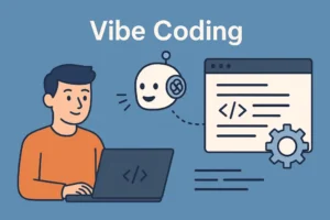 Vibe Coding